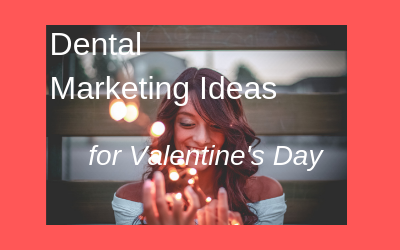 dental-marketing-valentines-day